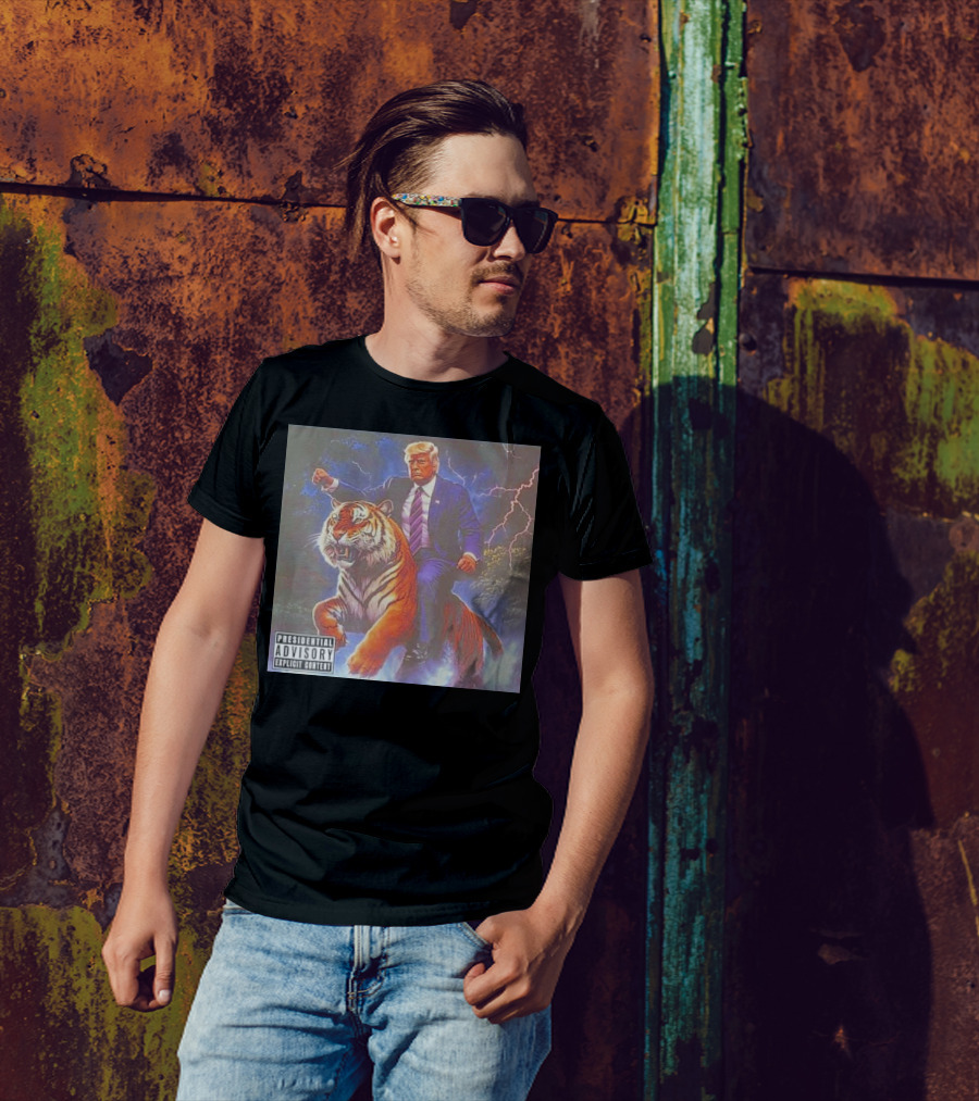 Presidential Advisory Explicit Content Trump Riding Tiger Heroic T-Shirt