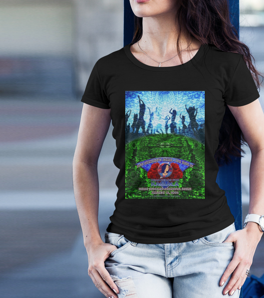 Deadheads For Kamala Make America Grateful Again 2024 August 13 With Roses And Dancing T-Shirt