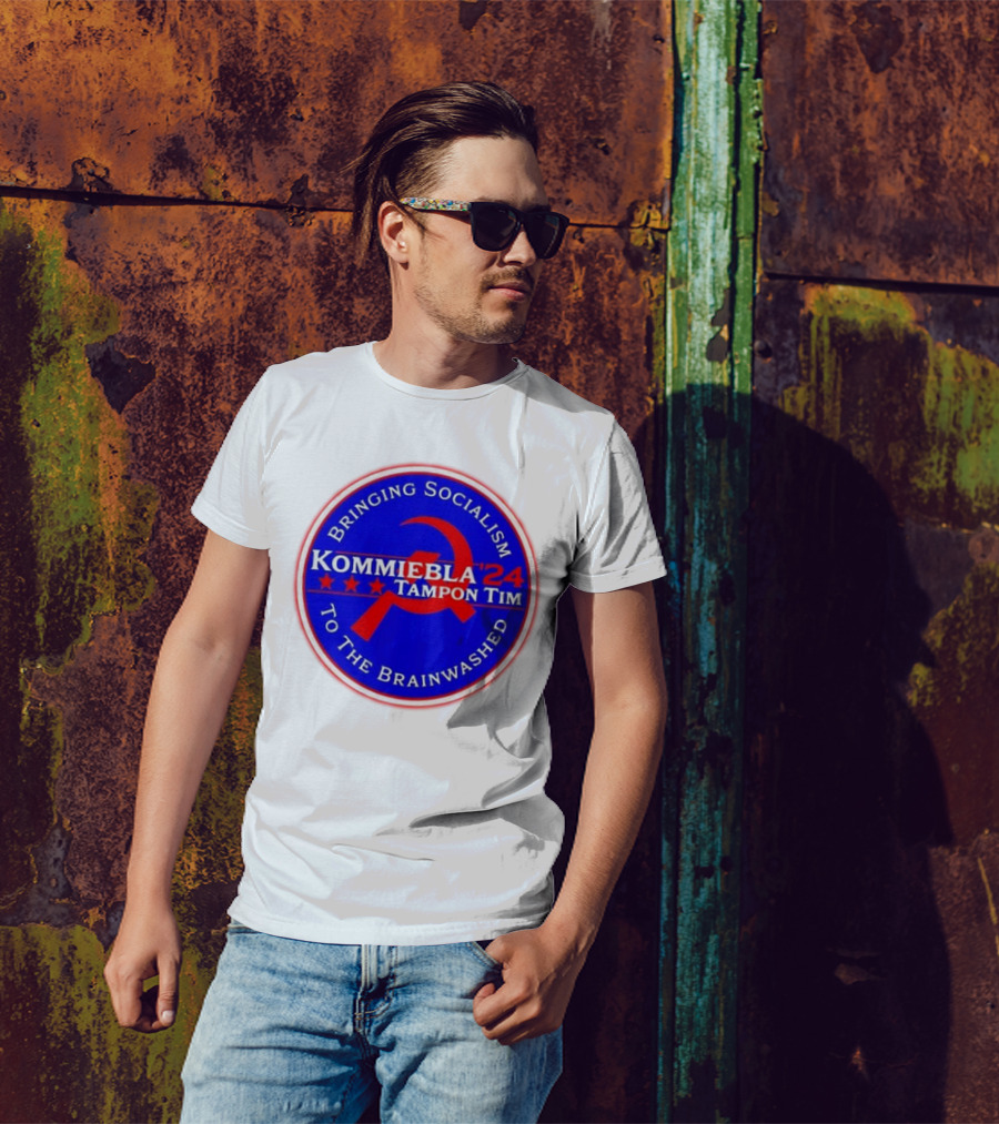 Kommiebla Tampon Tim 2024 Bringing Socialism To The Brainwashed Political Parody Hammer And Sickle T-Shirt