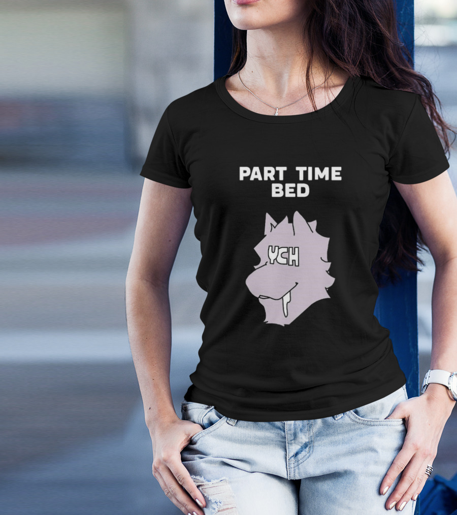 PART TIME BED YCH Wolf Face T-Shirt