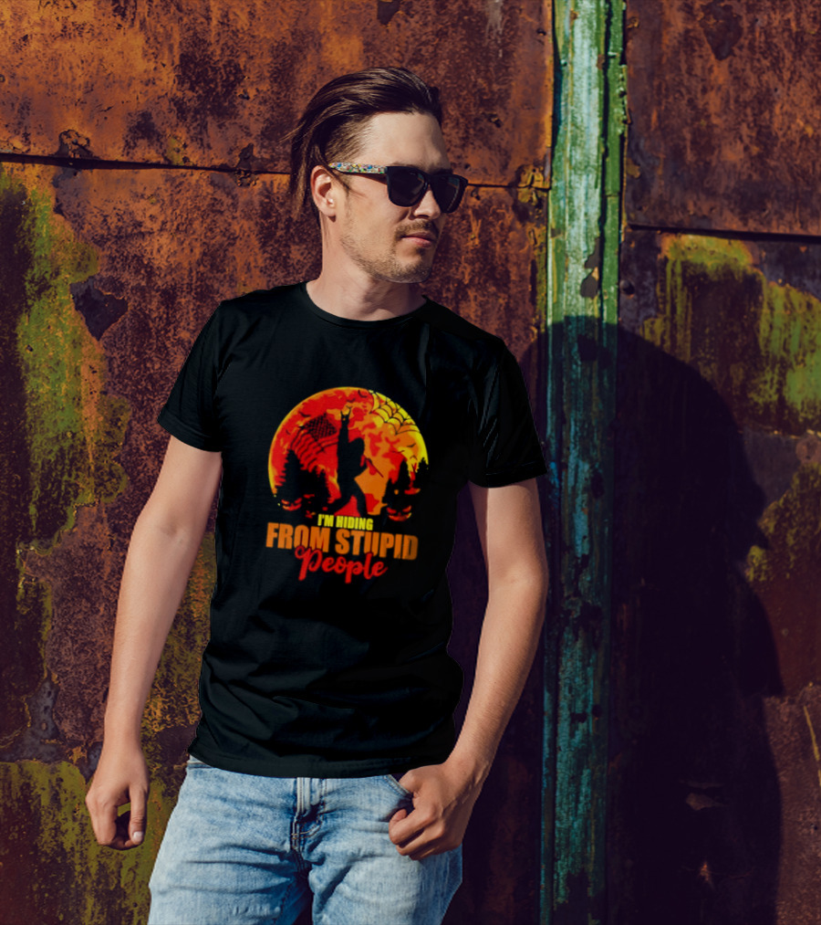I'm Hiding From Stupid People Bigfoot Halloween Moon Web Jack-o'-Lanterns Forest T-Shirt