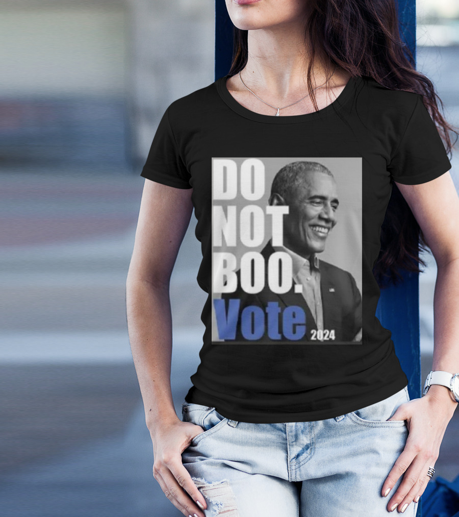 DO NOT BOO VOTE 2024 Obama T-Shirt