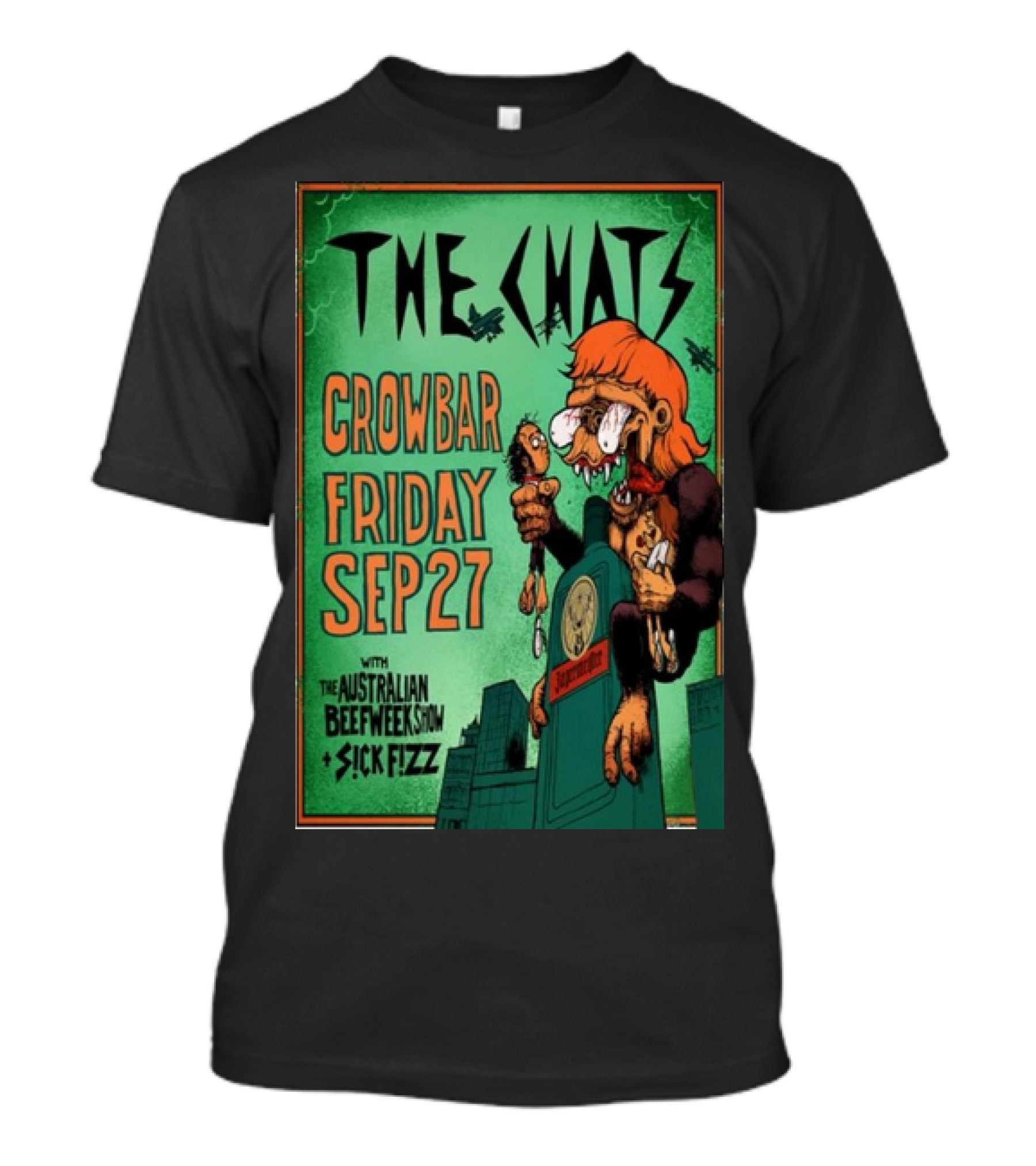 The Chats Crowbar Friday Sep 27 With The Australian Beef Week Show Sick Fizz T-Shirt