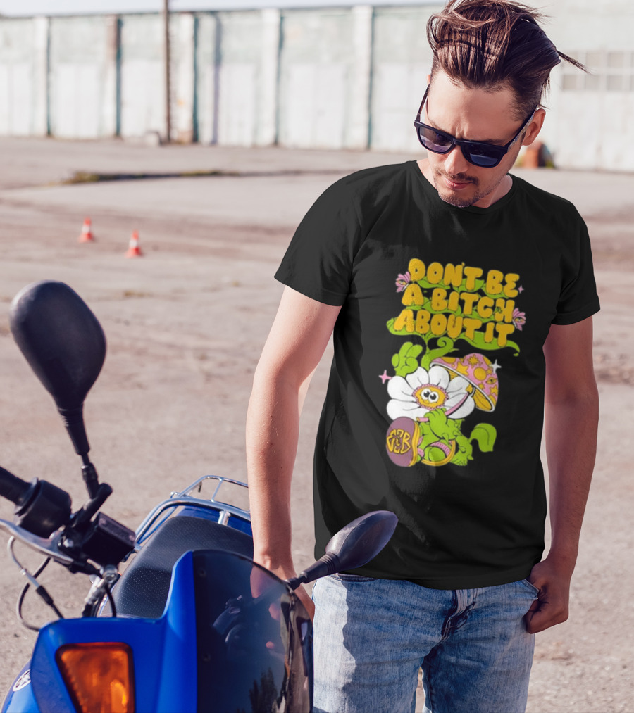 Eazybaked D.B.A.B.A.I. Don’t Be A Bitch About It Flower And Mushroom T-Shirt