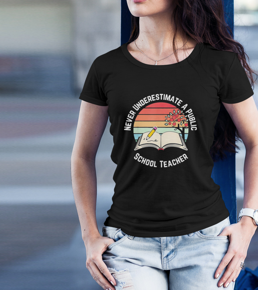 Never Underestimate A Public School Teacher Vintage Sunset Book And Pencil T-Shirt