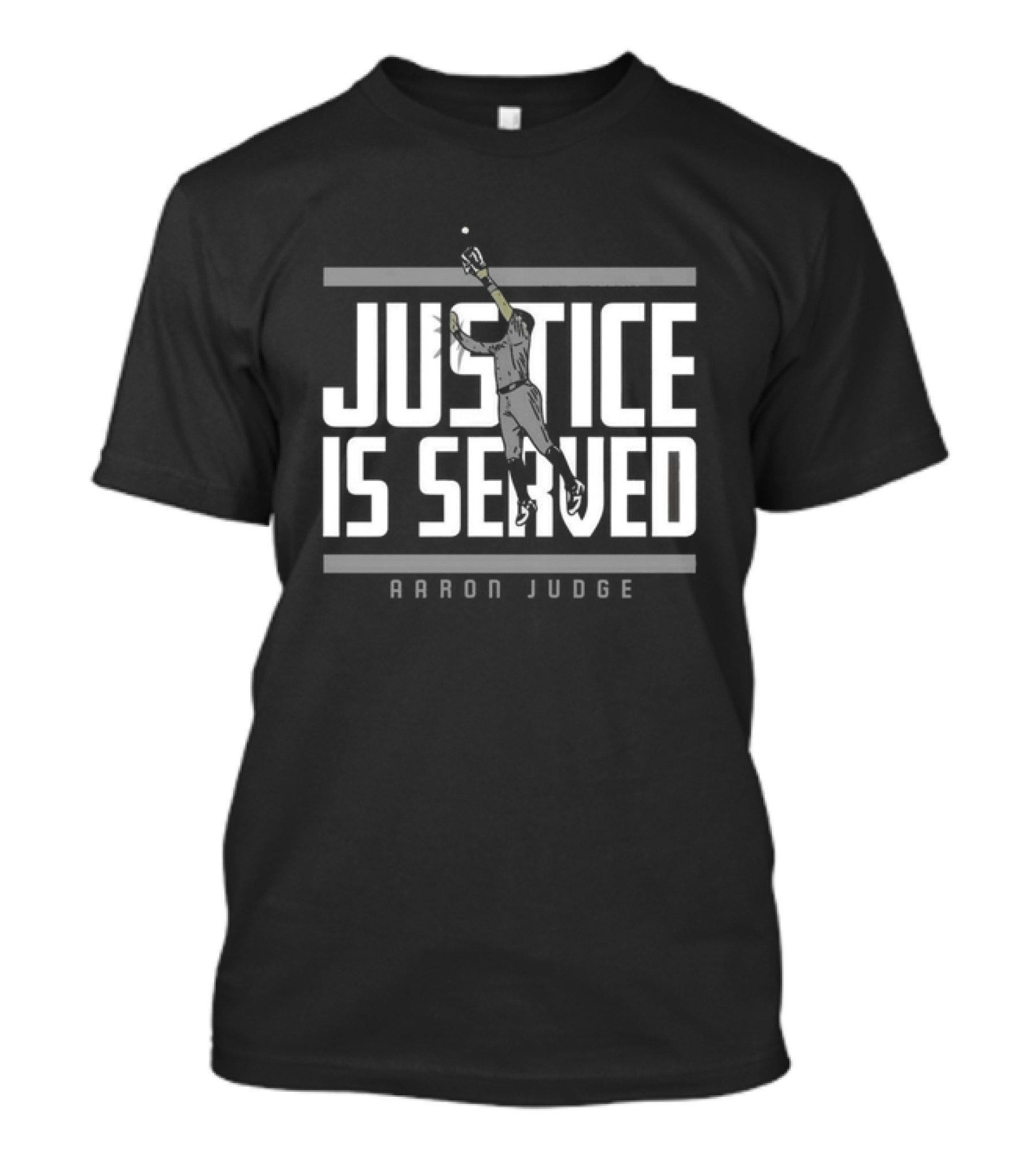 Justice Is Served Aaron Judge Baseball Catch T-Shirt