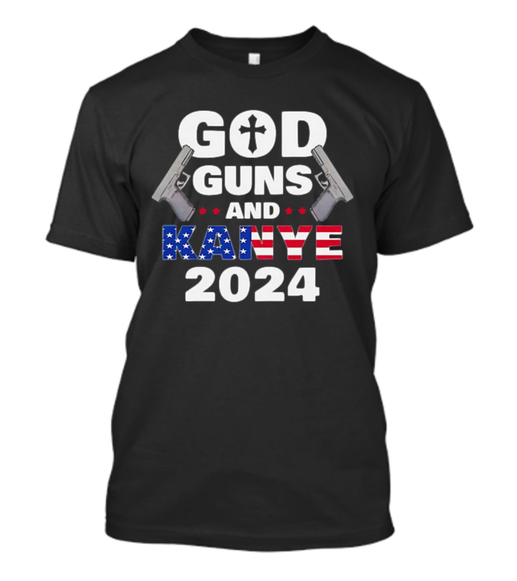 God Guns And Kanye 2024 American Flag Pistols Cross T-Shirt