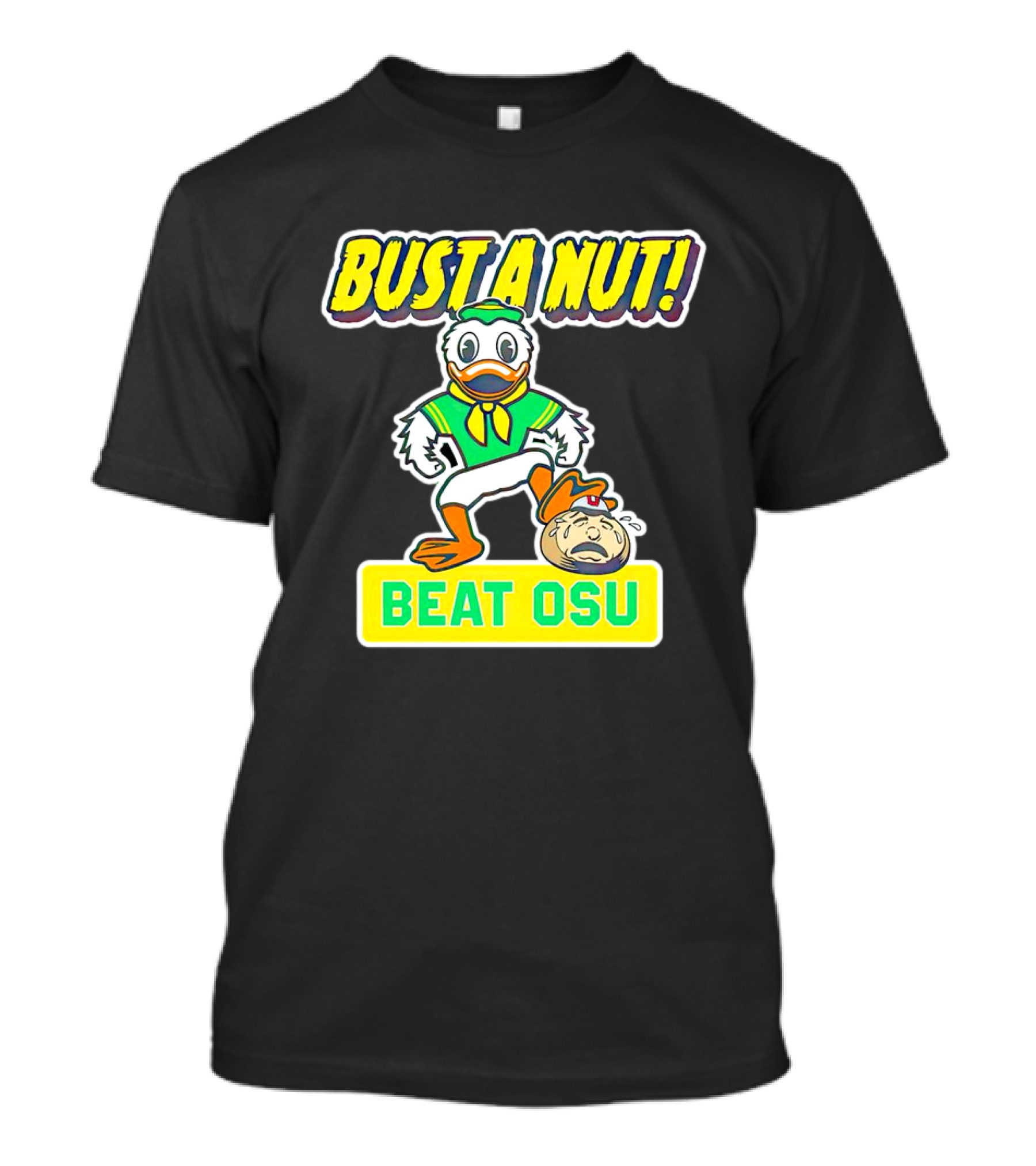 Bust A Nut Beat OSU Oregon Ducks Mascot Victory T-Shirt