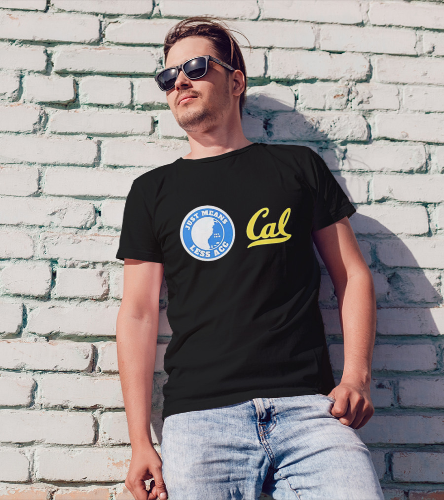 Just Means Less ACC Cal T-Shirt