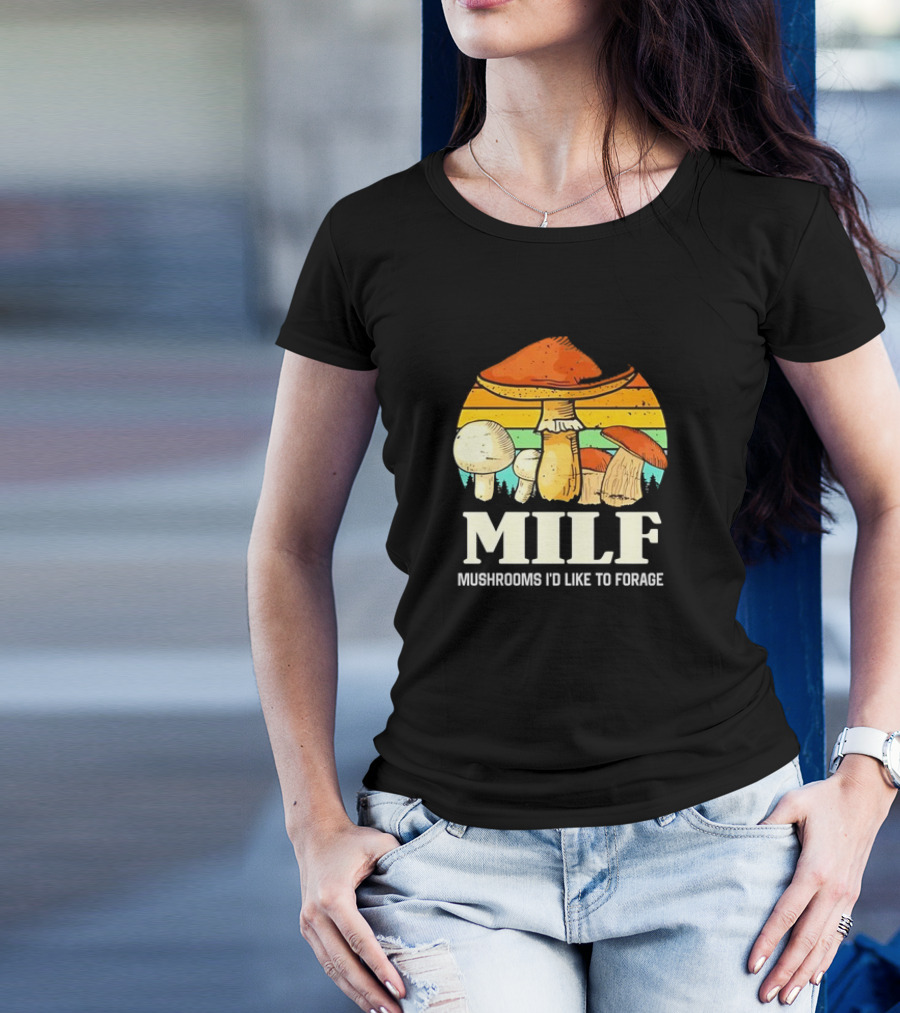 MILF Mushrooms I'd Like To Forage Vintage Mushroom Sunset T-Shirt