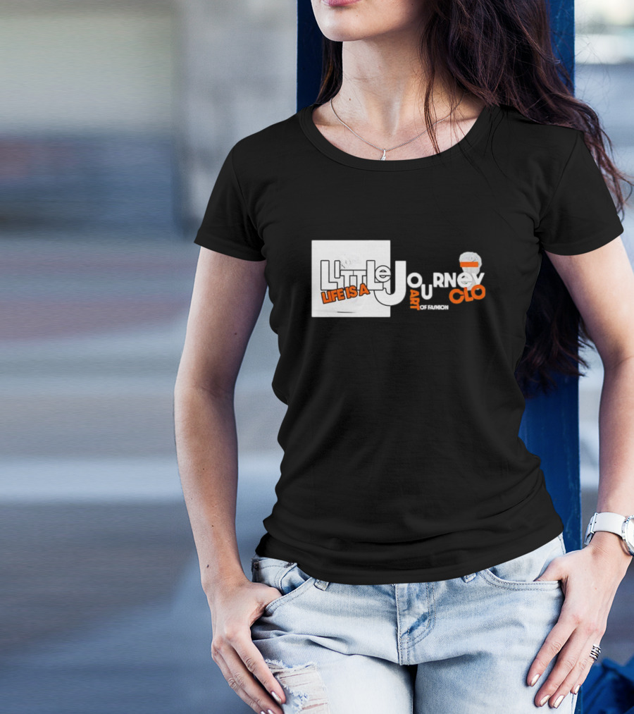 Little Journey Life Is A Art Of Fashion CLO T-Shirt