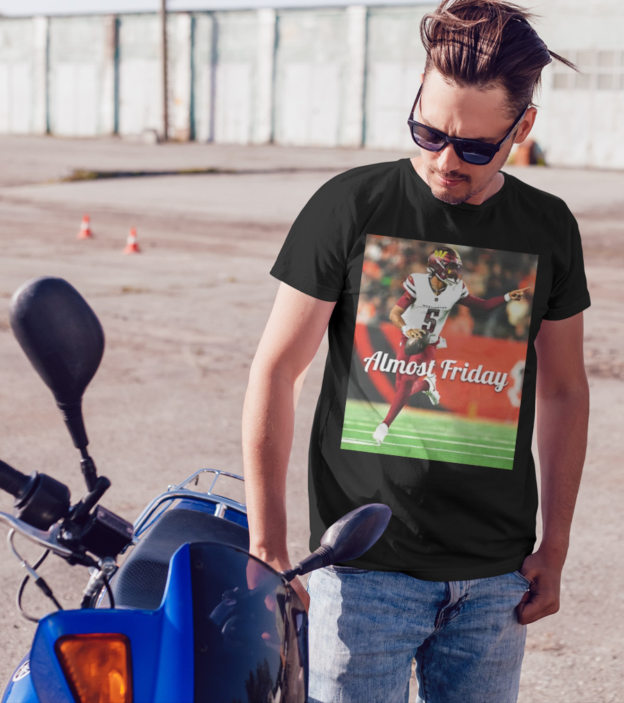 Almost Friday Jayden Daniels Washington Commanders Football T-Shirt