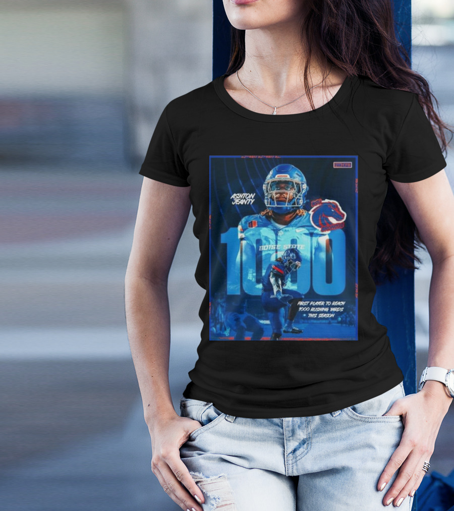 Ashton Jeanty Boise State 1000 Rushing Yards First Player This Season T-Shirt