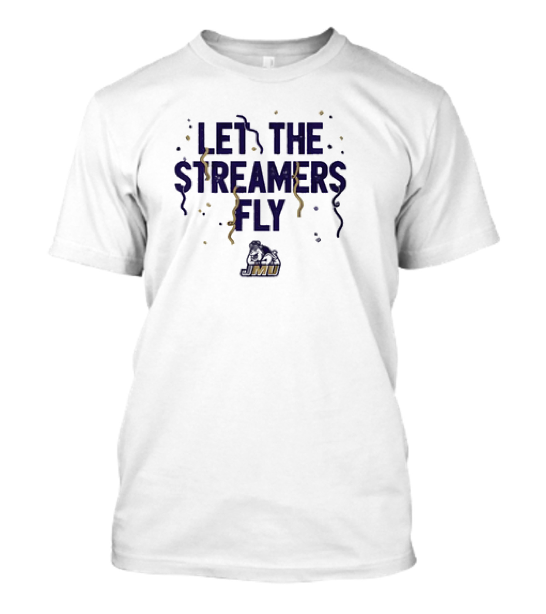 Let The Streamers Fly JMU Football Celebrate Victory T-Shirt
