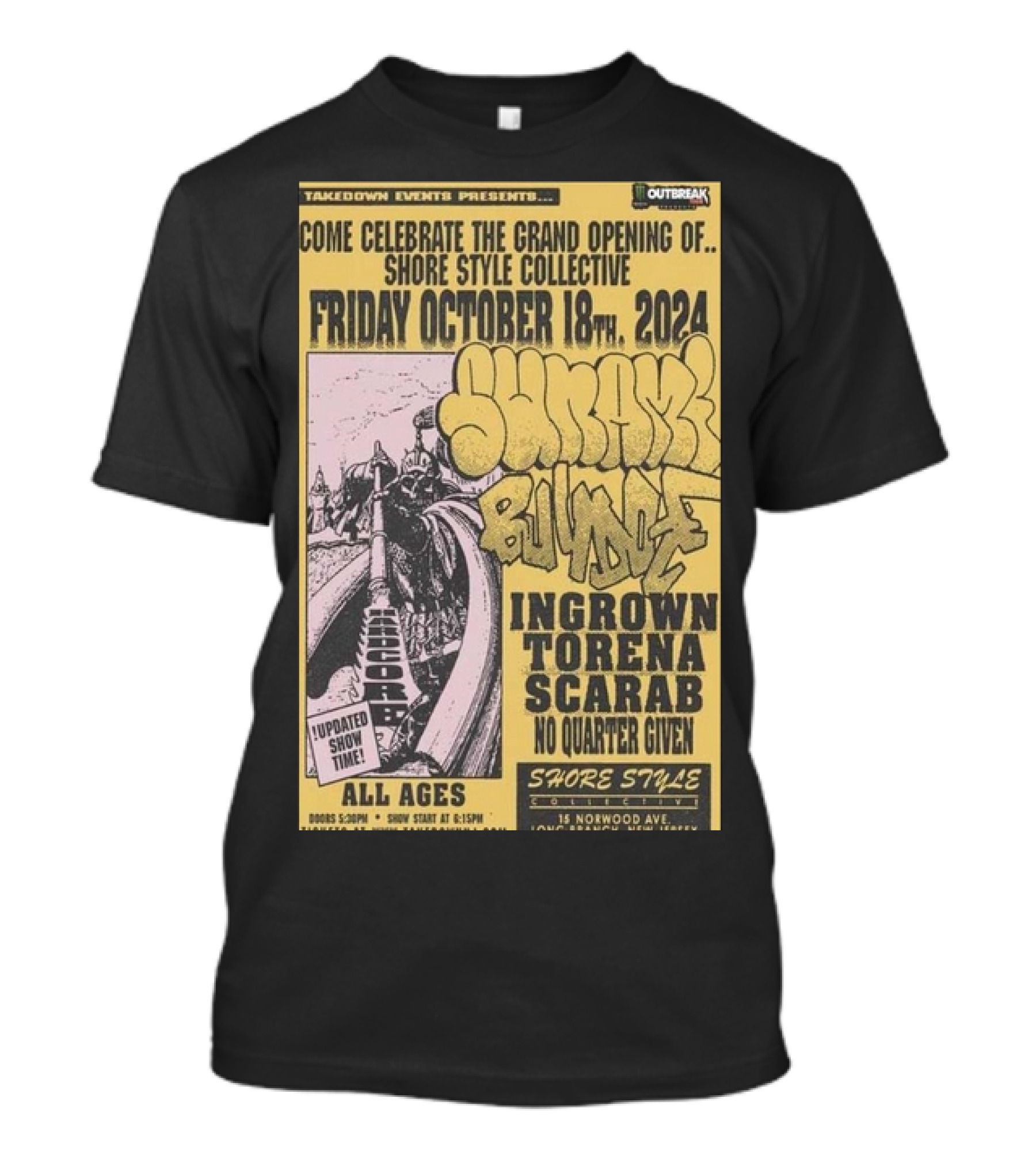 Takedown Events Shore Style Collective October 18 2024 With Snake Bundles Ingrown Torena Scarab No Quarter Given T-Shirt