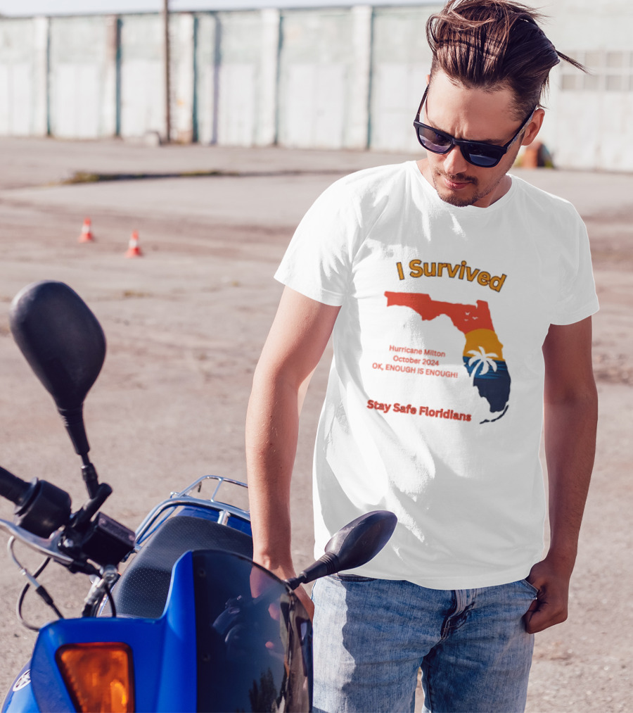 I Survived Hurricane Milton October 2024 OK Enough Is Enough Stay Safe Floridians Retro Vintage T-Shirt