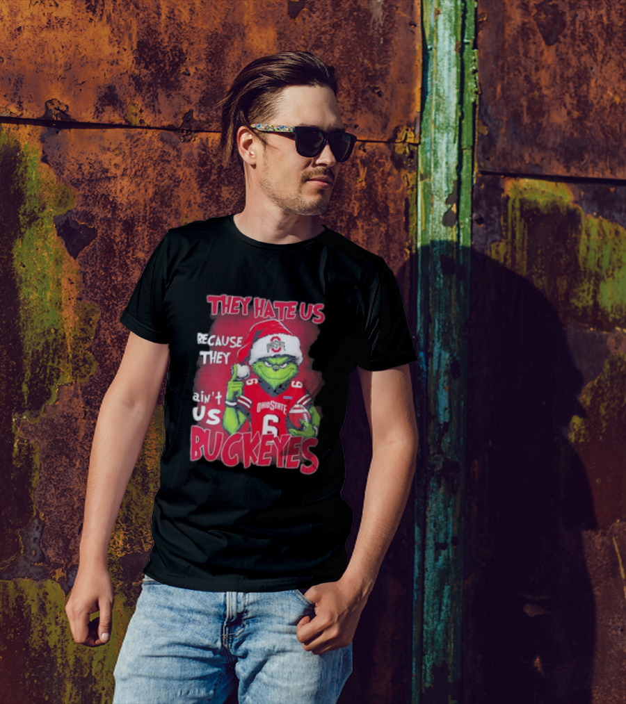 They Hate Us Because They Ain’t Us Ohio State Buckeyes Grinch Christmas Football T-Shirt