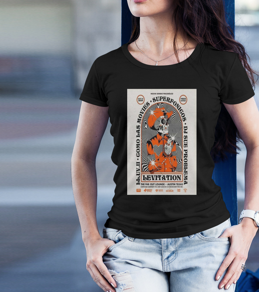 Levitation Noche Sonido Psicodélico Superfonicos Como Las Movies The Far Out Lounge Austin TX October 31 T-Shirt
