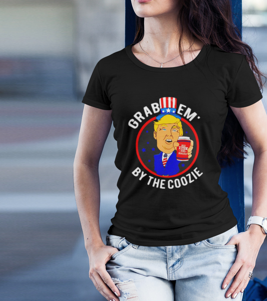 Grab Em' By The Coozie Red White And Boozed Trump T-Shirt