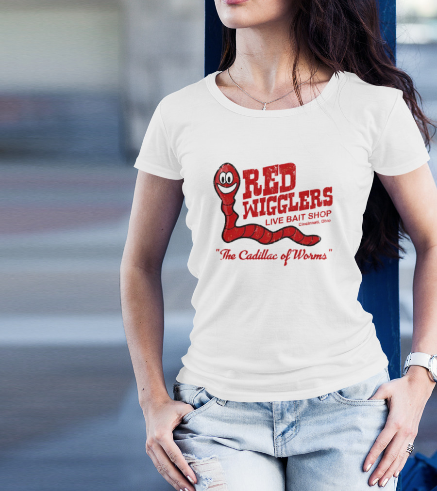 Red Wigglers Live Bait Shop Cincinnati Ohio The Cadillac Of Worms T-Shirt