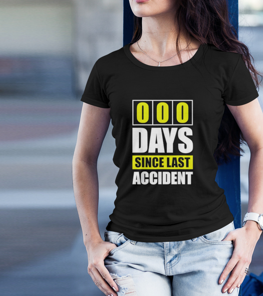 000 Days Since Last Accident T-Shirt