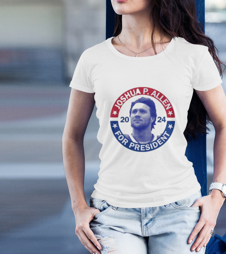 Josh Allen Joshua P. Allen 2024 For President Campaign Style Button T-Shirt