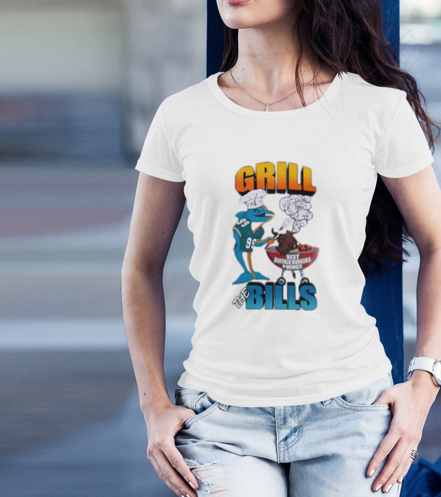 Buffalo Bills Vs Miami Dolphins Grill The Bills Best Buffalo Burgers Wings T-Shirt