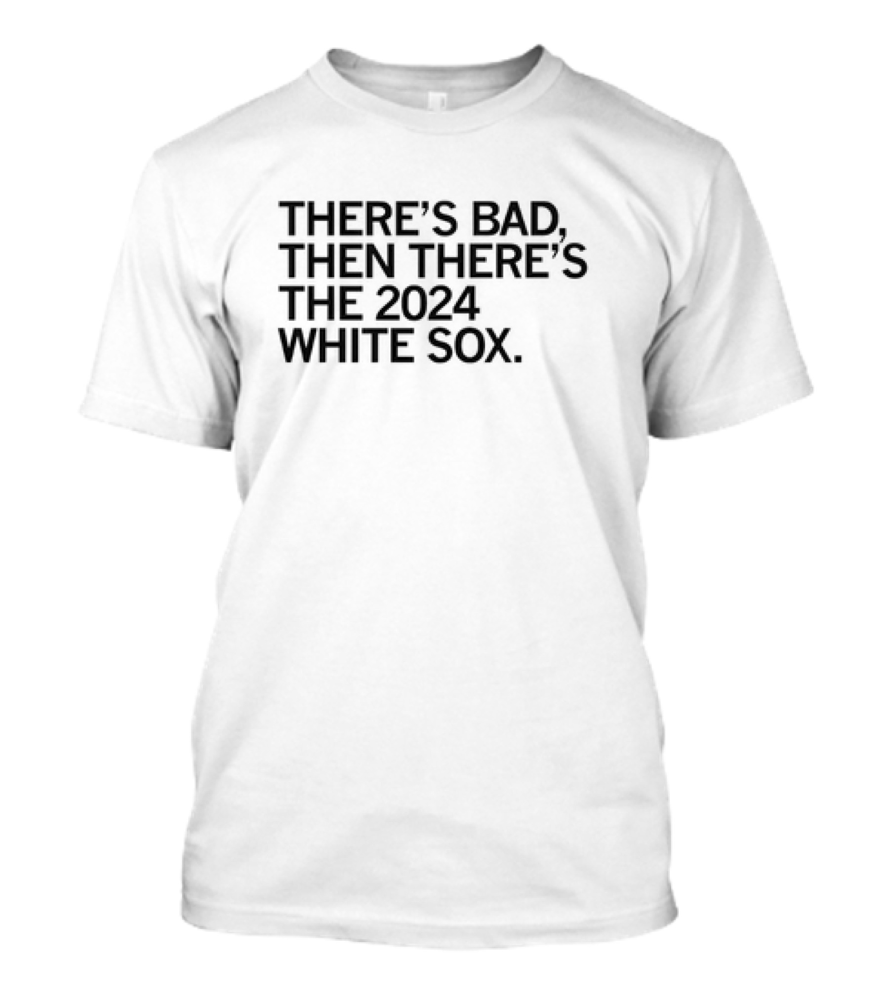 There's Bad Then There's The 2024 White Sox T-Shirt