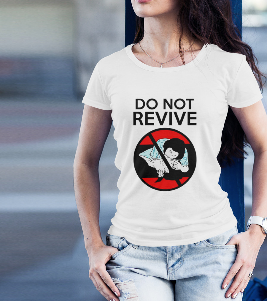 Do Not Revive CPR Parody Red Circle Cross T-Shirt