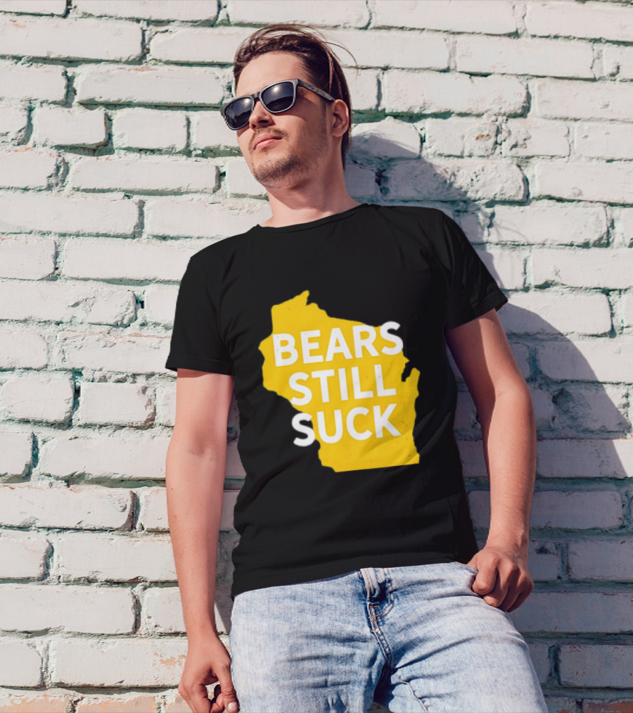 Karla D Bears Still Suck Wisconsin Outline T-Shirt