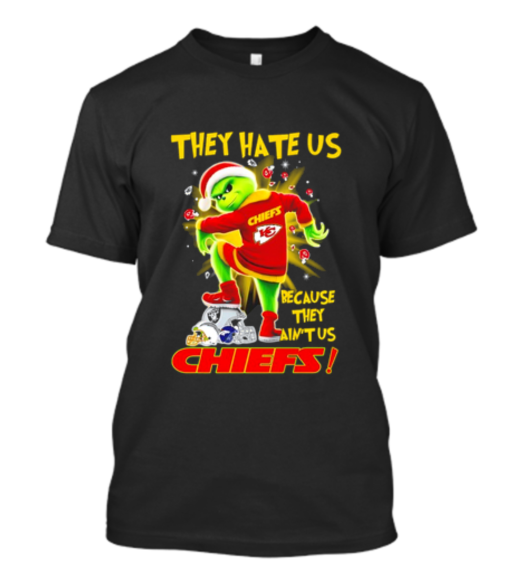 They Hate Us Because They Ain't Us Chiefs Christmas Grinch Football Fan T-Shirt