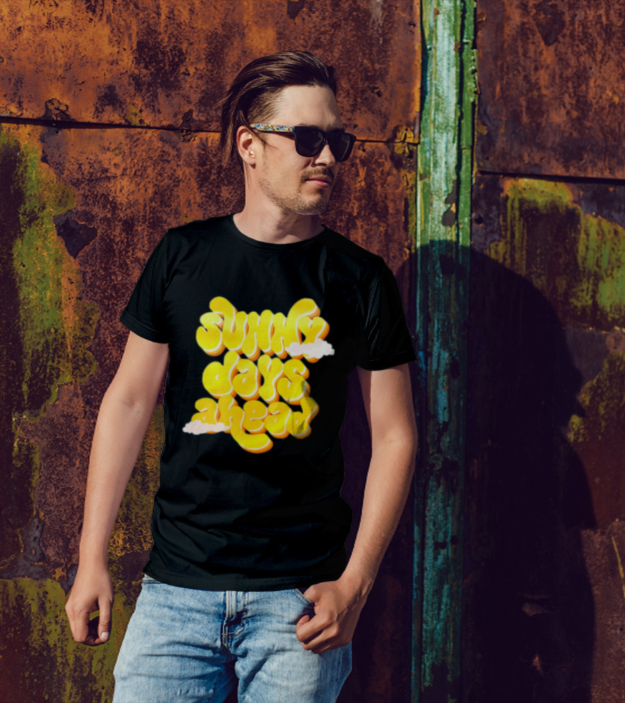Sunny Days Ahead Retro Cloudy Text T-Shirt