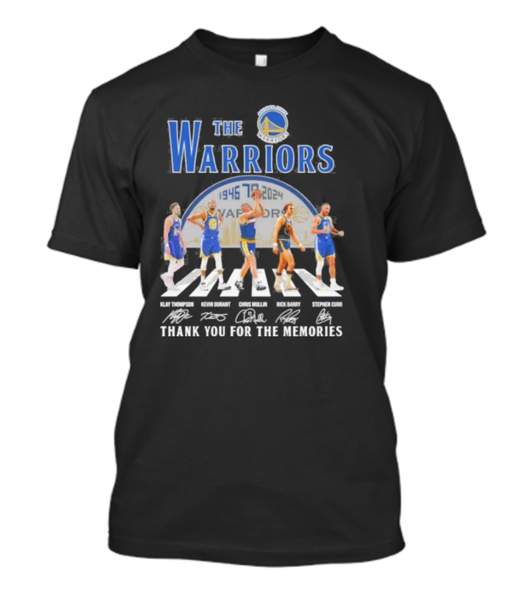 The Warriors 78th Anniversary 1946-2024 Thank You For The Memories Signatures Klay Thompson Kevin Durant Chris Mullin Rick Barry Stephen Curry T-Shirt