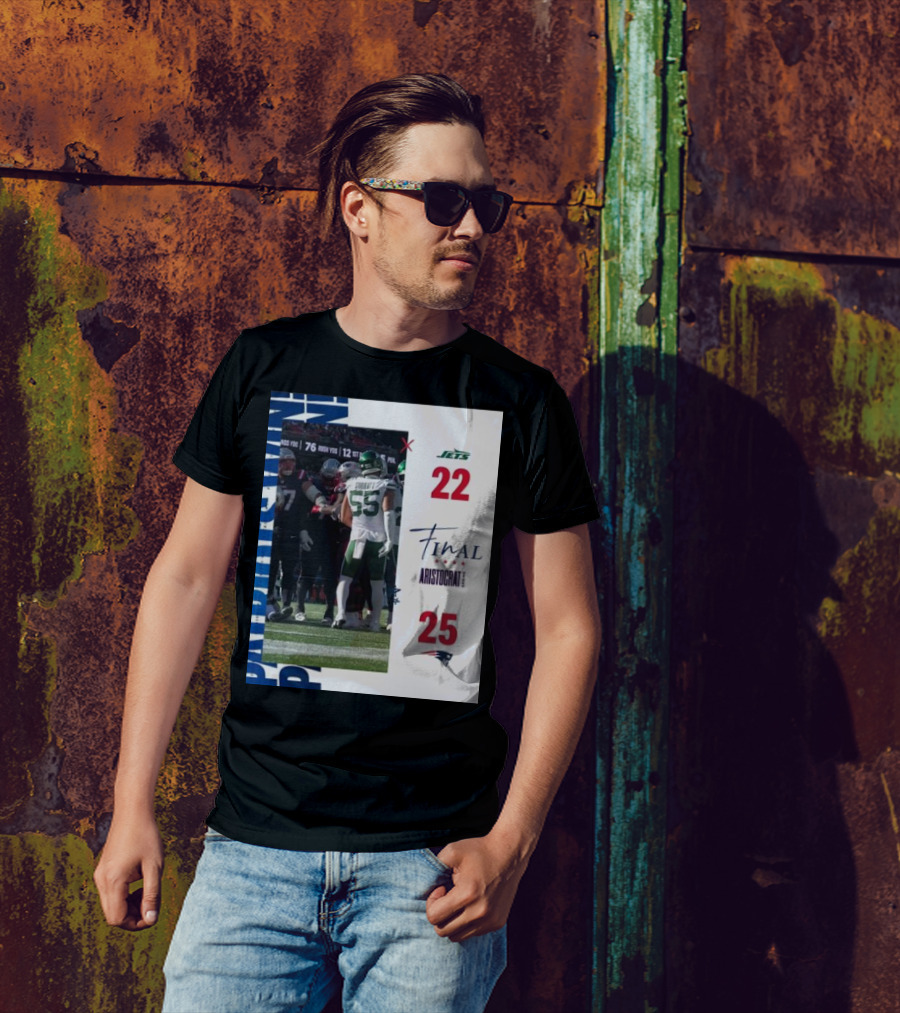 New England Patriots 25-22 New York Jets Final Score NFL Aristocrat Game Day Highlights T-Shirt