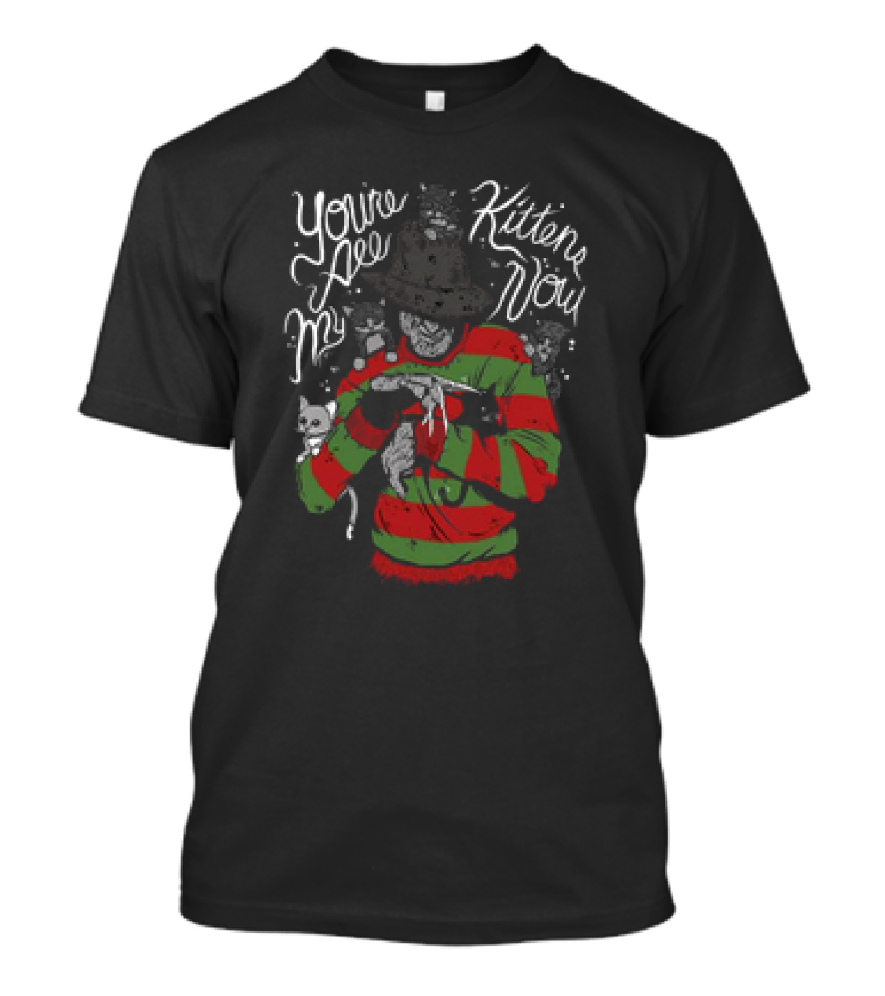 You’re All My Kittens Now Freddy Krueger Cats T-Shirt