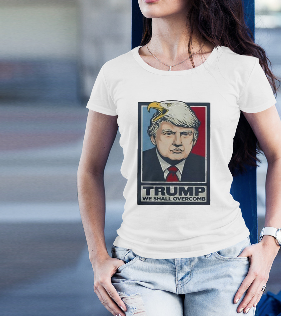 Trump We Shall Overcomb Bald Eagle Head Image T-Shirt