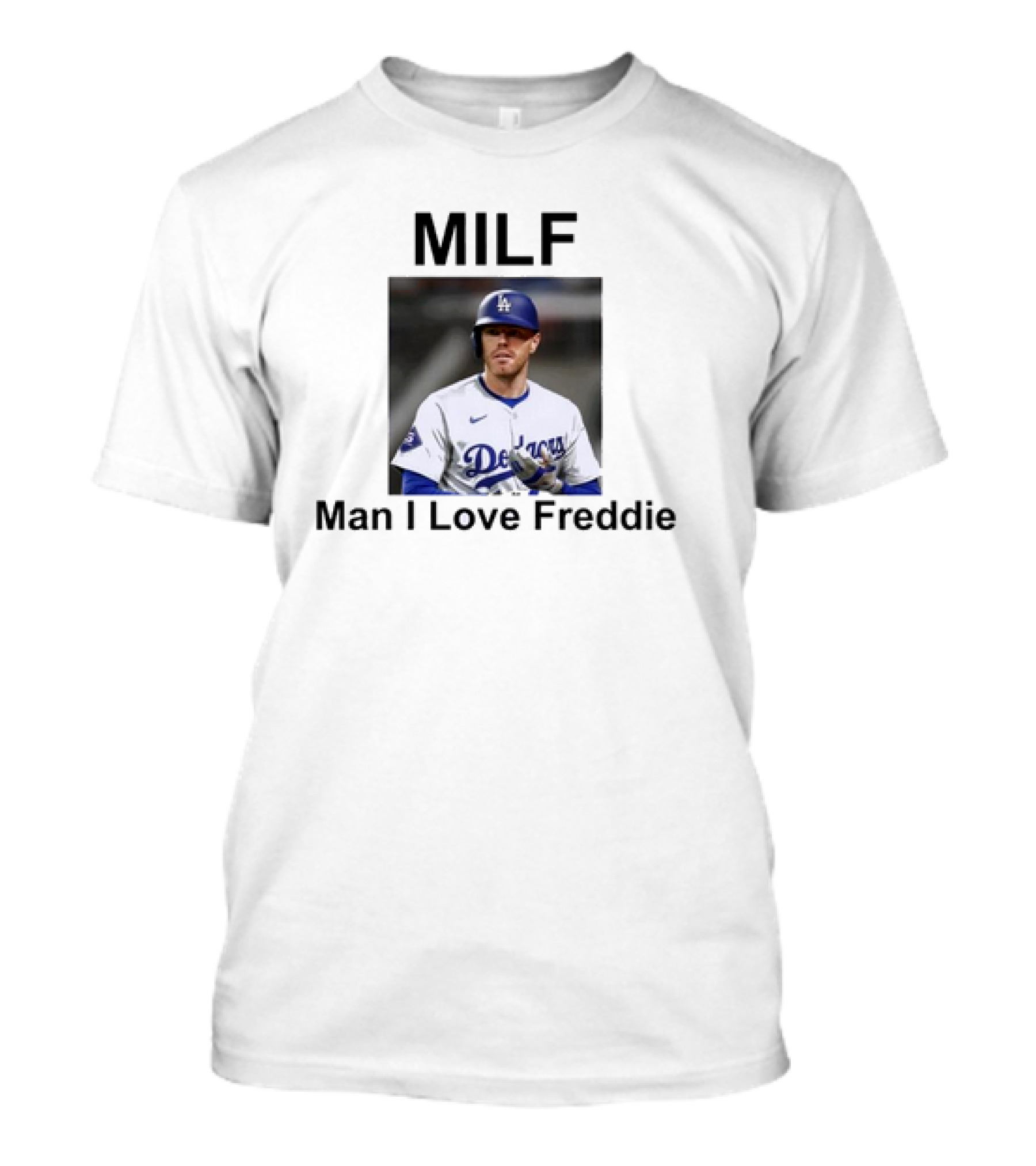 MILF Man I Love Freddie Dodgers Baseball Player T-Shirt
