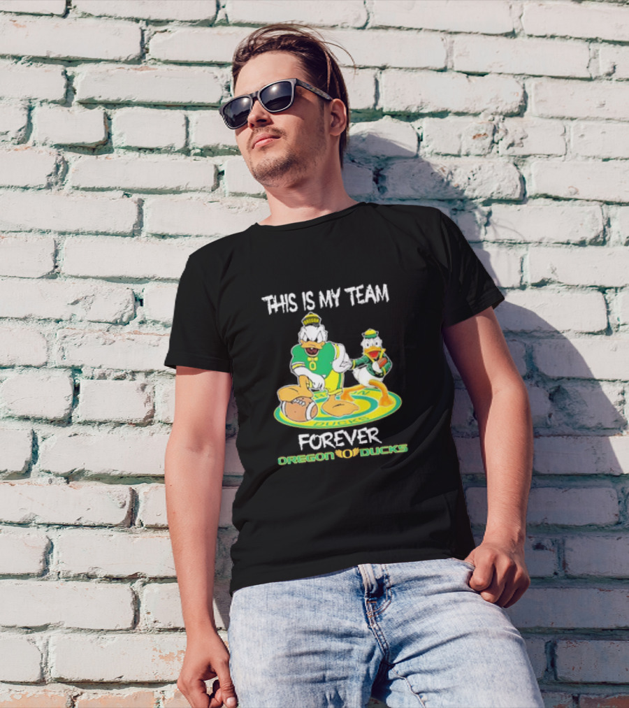 This Is My Team Oregon Ducks Mickey Donald Forever T-Shirt