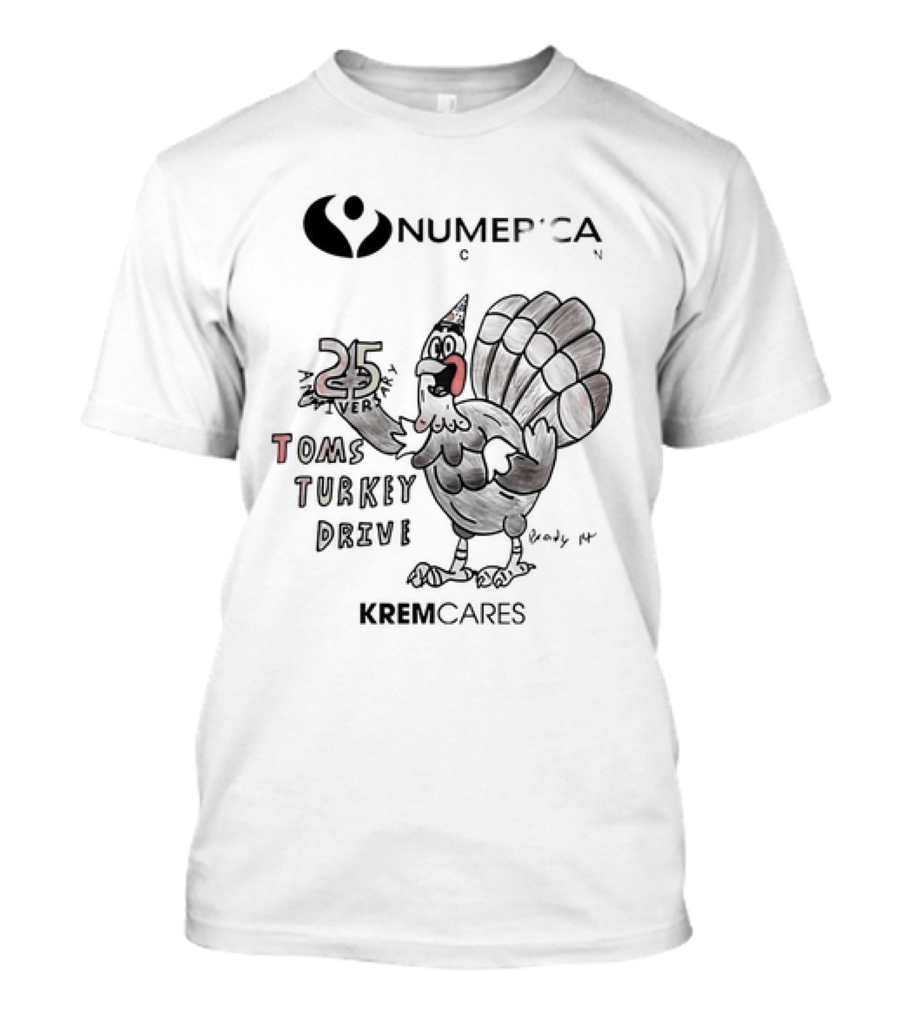 Numerica 25th Anniversary Tom's Turkey Drive Kremcares T-Shirt