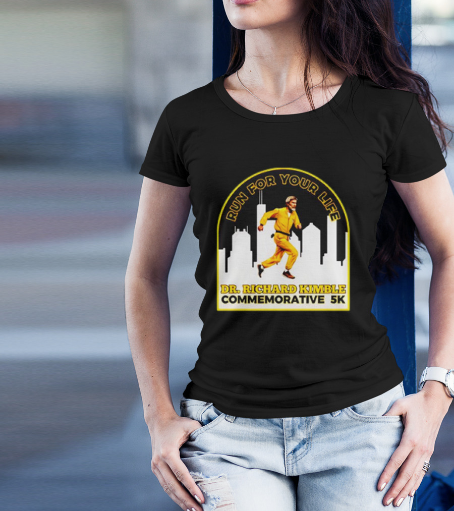 Run For Your Life Dr Richard Kimble Commemorative 5K Chase Through City T-Shirt