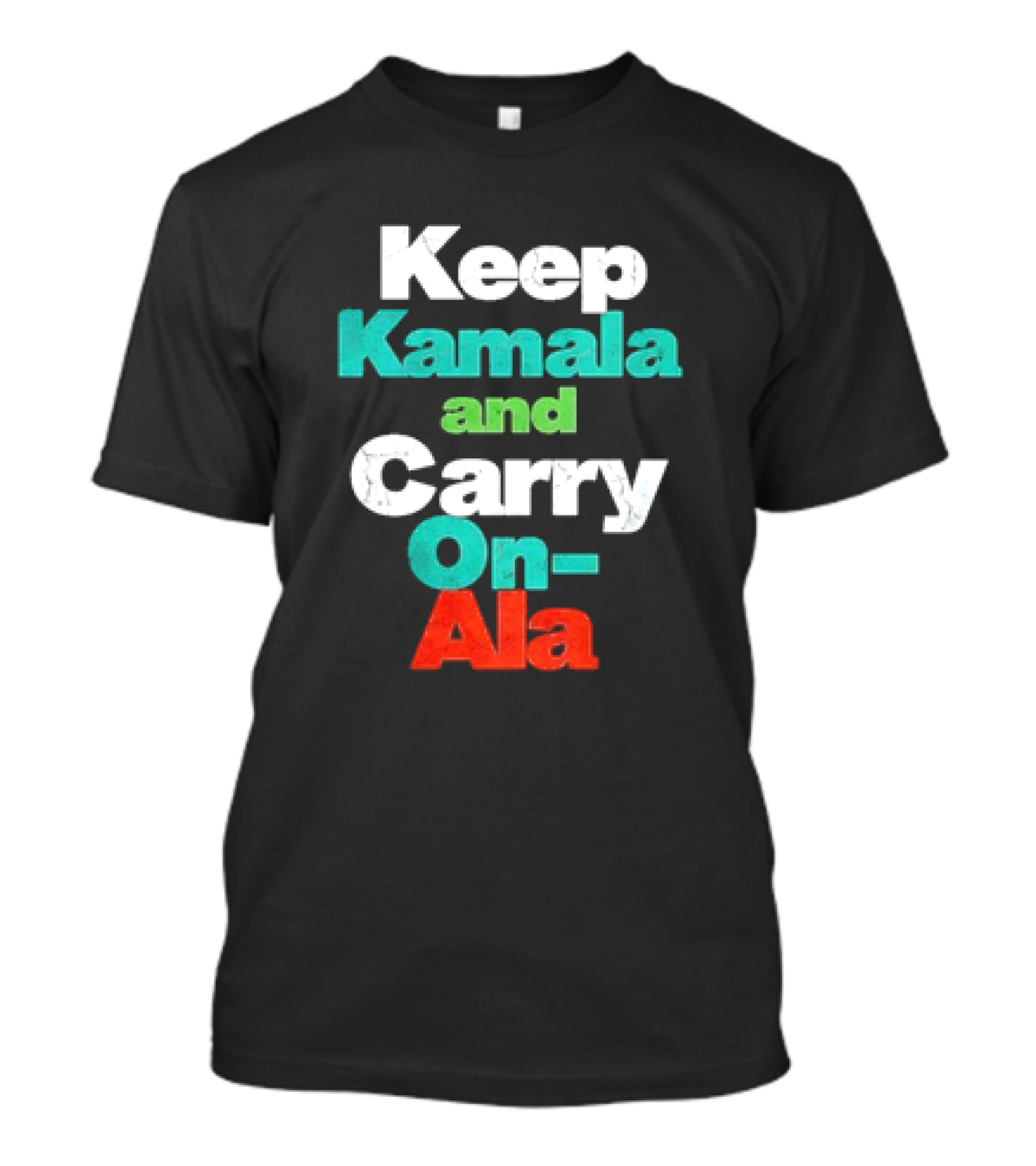 Keep Kamala And Carry On Ala T-Shirt