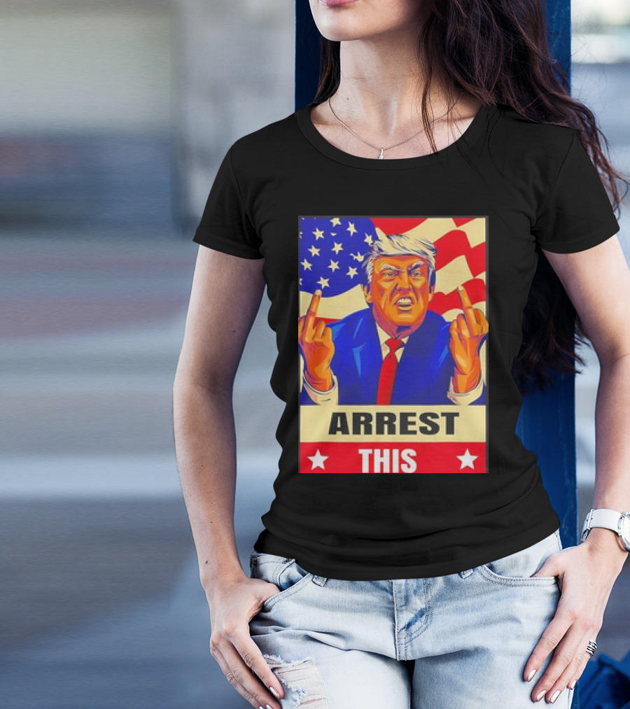 Arrest This Never Surrender Fingers Trump American Flag T-Shirt