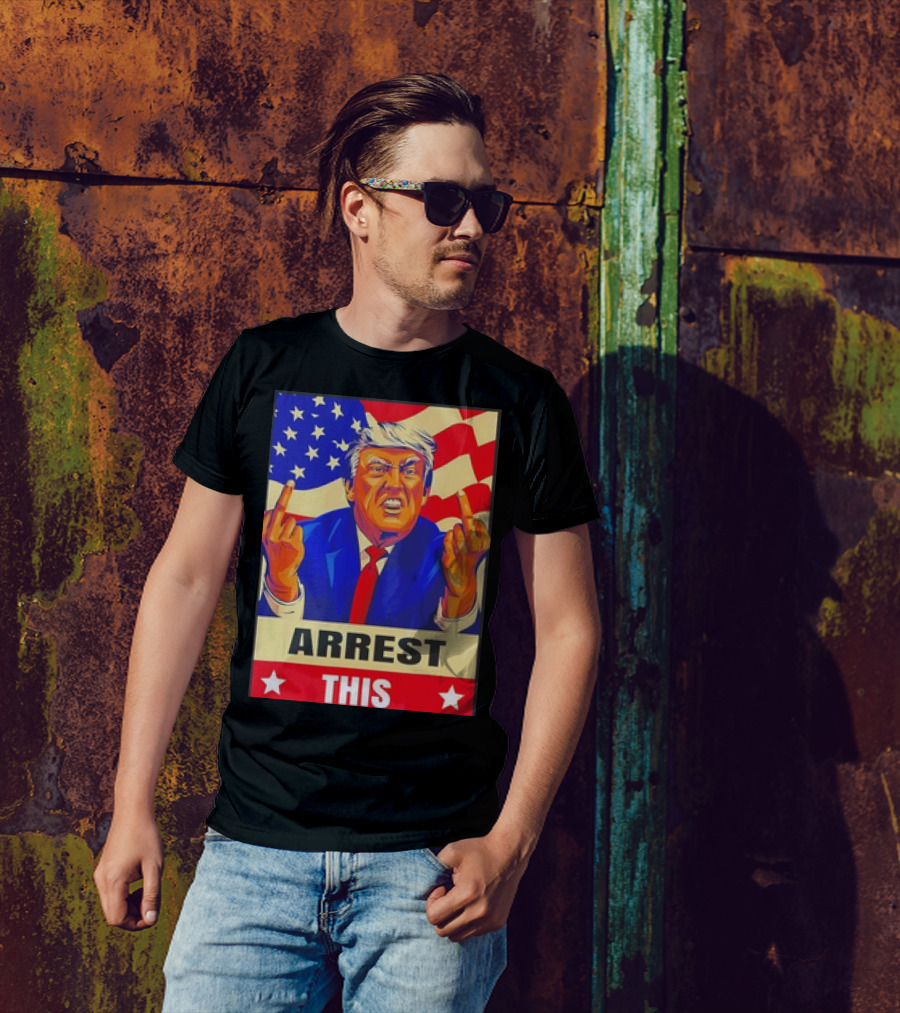 Arrest This Never Surrender Fingers Trump American Flag T-Shirt