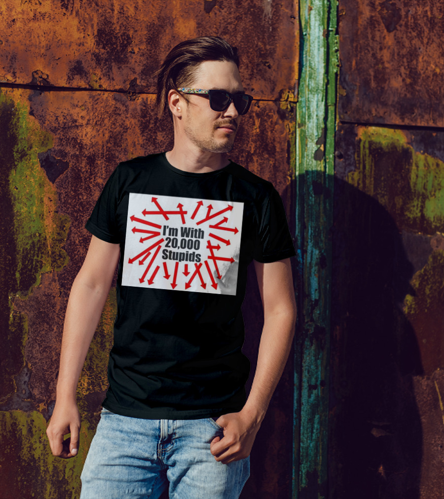 I’m With 20000 Stupids Red Arrows T-Shirt