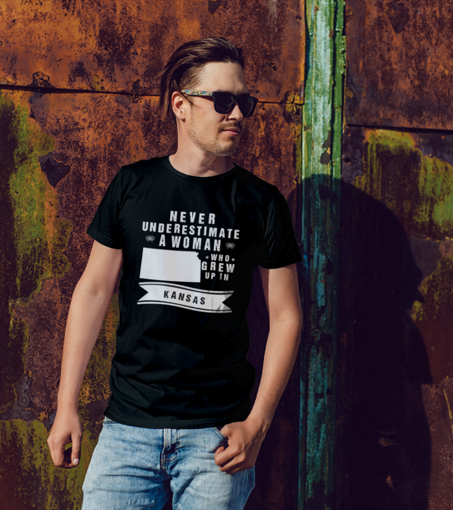 Never Underestimate A Woman Who Grew Up In Kansas With State Outline And Banner T-Shirt