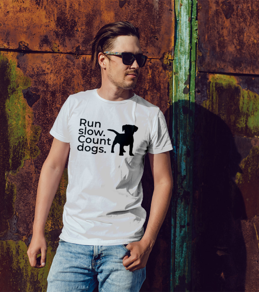 Run Slow Count Dogs T-Shirt