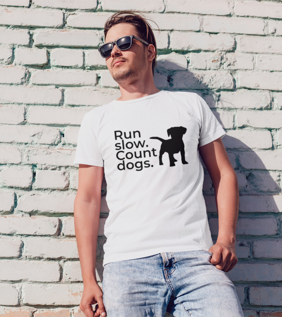 Run Slow Count Dogs T-Shirt
