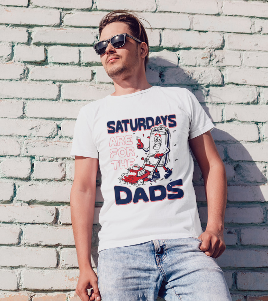 Saturdays Are For The Dads Can Mowing Mower T-Shirt