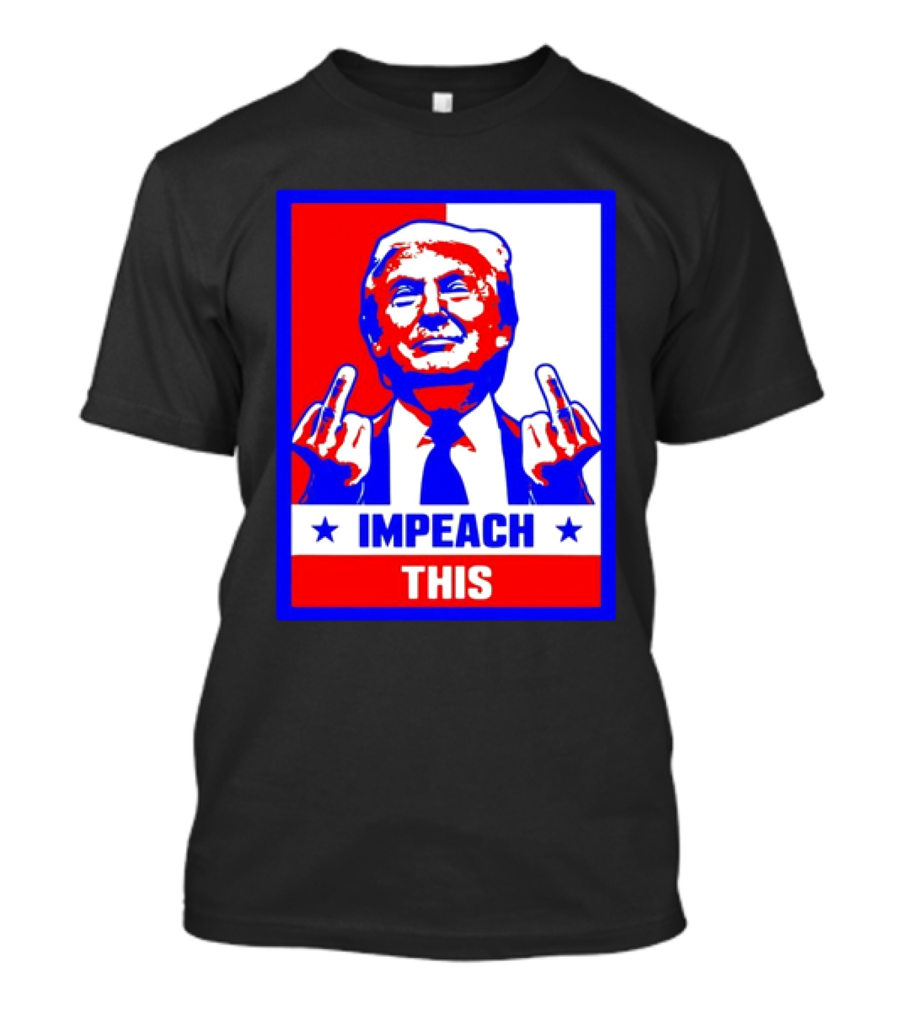 Impeach This Trump Red White Blue Gesture T-Shirt