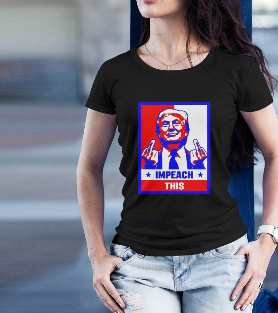 Impeach This Trump Red White Blue Gesture T-Shirt